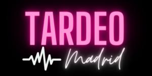 Tardeo Madrid