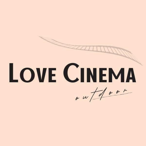 Love Cinema Outdoor